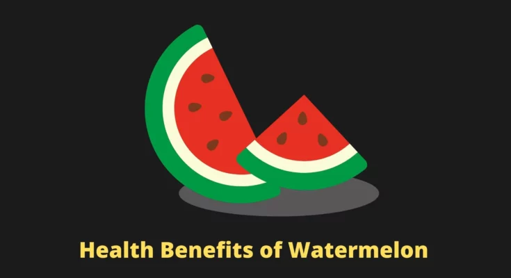 Health Benefits of Water Melon