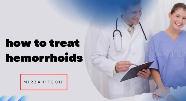 how to treat hemorrhoids